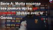 Serie A: Motta encense ses joueurs après sa première réussie avec le Genoa