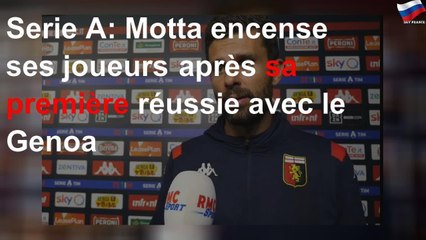 Serie A: Motta encense ses joueurs après sa première réussie avec le Genoa