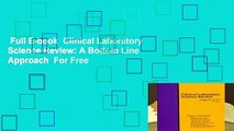 Full E-book  Clinical Laboratory Science Review: A Bottom Line Approach  For Free