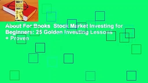 About For Books  Stock Market Investing for Beginners: 25 Golden Investing Lessons + Proven