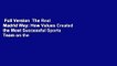 Full Version  The Real Madrid Way: How Values Created the Most Successful Sports Team on the