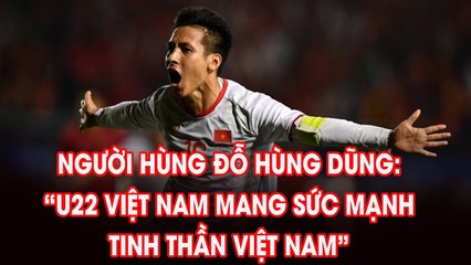 Hùng Dũng, Tiến Linh :"Tinh thần Việt Nam là vũ khí của U22 Việt Nam" | NEXT SPORTS