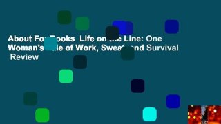 About For Books  Life on the Line: One Woman's Tale of Work, Sweat, and Survival  Review