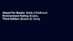 About For Books  Early Childhood Environment Rating Scales, Third Edition (Ecers-3): Early