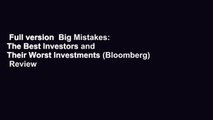 Full version  Big Mistakes: The Best Investors and Their Worst Investments (Bloomberg)  Review