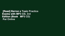 [Read] Barron s Toeic Practice Exams with MP3 CD, 3rd Edition (Book   MP3 CD)  For Online