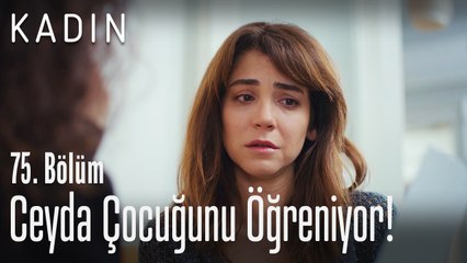 Ceyda gerçek çocuğunu öğreniyor! - Kadın 75. Bölüm