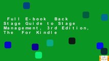 Full E-book  Back Stage Guide to Stage Management, 3rd Edition, The  For Kindle