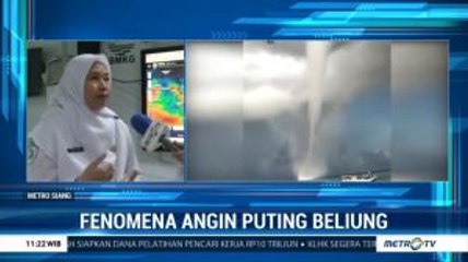 Kenali Ciri Munculnya Fenomena Puting Beliung