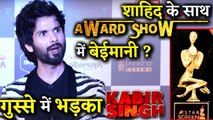 Shahid Kapoor Walks Out Of An Award Show In Anger ! Dishonesty Happened With Him