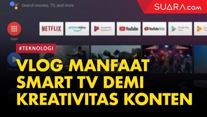Youtubers Brandi Berbagi Manfaat Smart TV Demi Kreativitas Konten