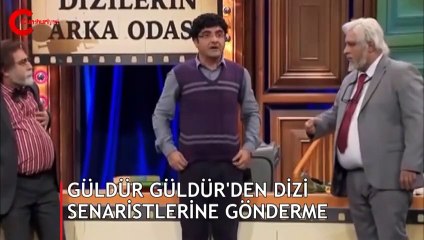 Güldür Güldür'den dizi senaristlerine gönderme