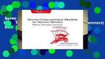 Seven Concurrency Models in Seven Weeks: When Threads Unravel (The Pragmatic Programmers)  Best