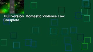 Full version  Domestic Violence Law Complete