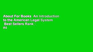 About For Books  An Introduction to the American Legal System  Best Sellers Rank : #4