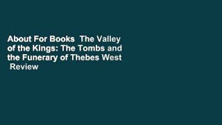 About For Books  The Valley of the Kings: The Tombs and the Funerary of Thebes West  Review