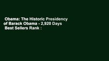 Obama: The Historic Presidency of Barack Obama - 2,920 Days  Best Sellers Rank : #3
