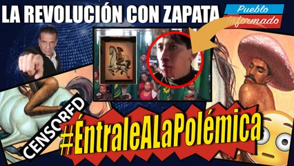 #ÉntraleALaPolémica que ha generado esta obra sobre Emiliano Zapata