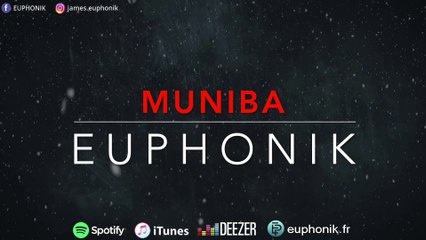 EUPHONIK - MUNIBA (Paroles)