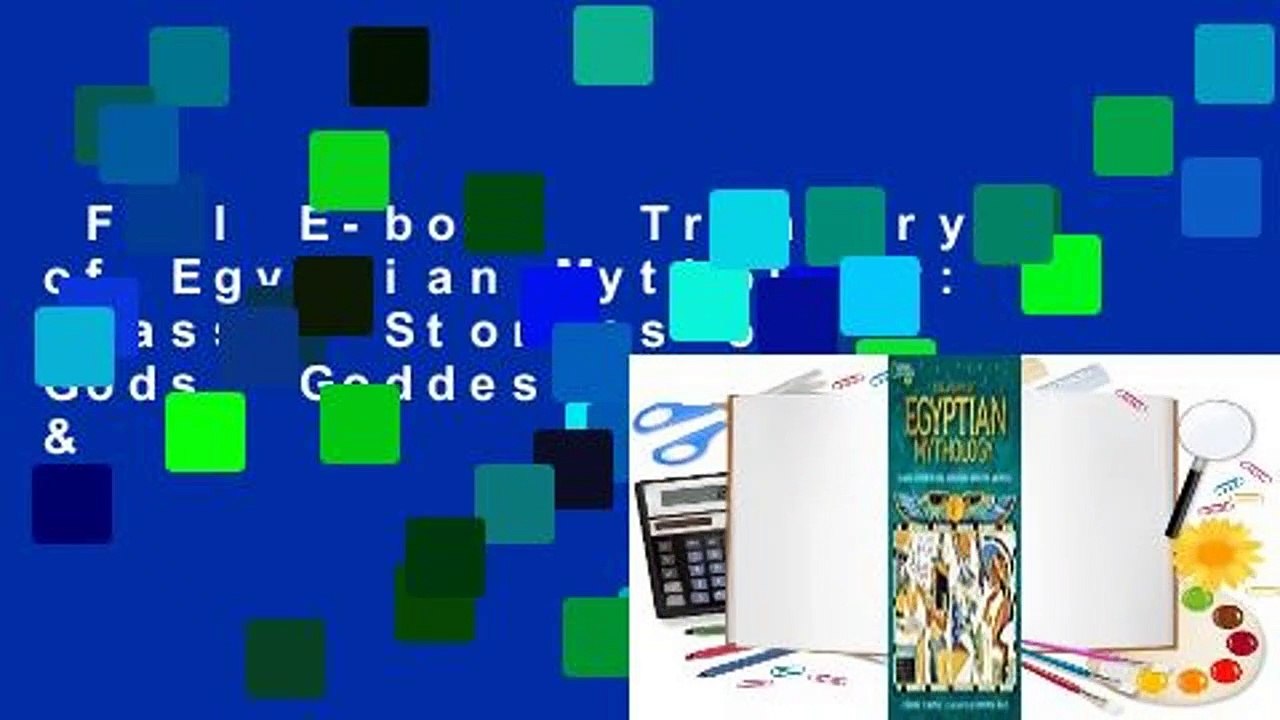 Full E-book  Treasury of Egyptian Mythology: Classic Stories of Gods, Goddesses, Monsters &
