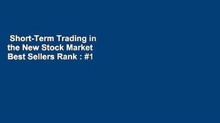 Short-Term Trading in the New Stock Market  Best Sellers Rank : #1