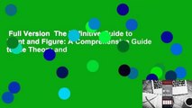 Full Version  The Definitive Guide to Point and Figure: A Comprehensive Guide to the Theory and