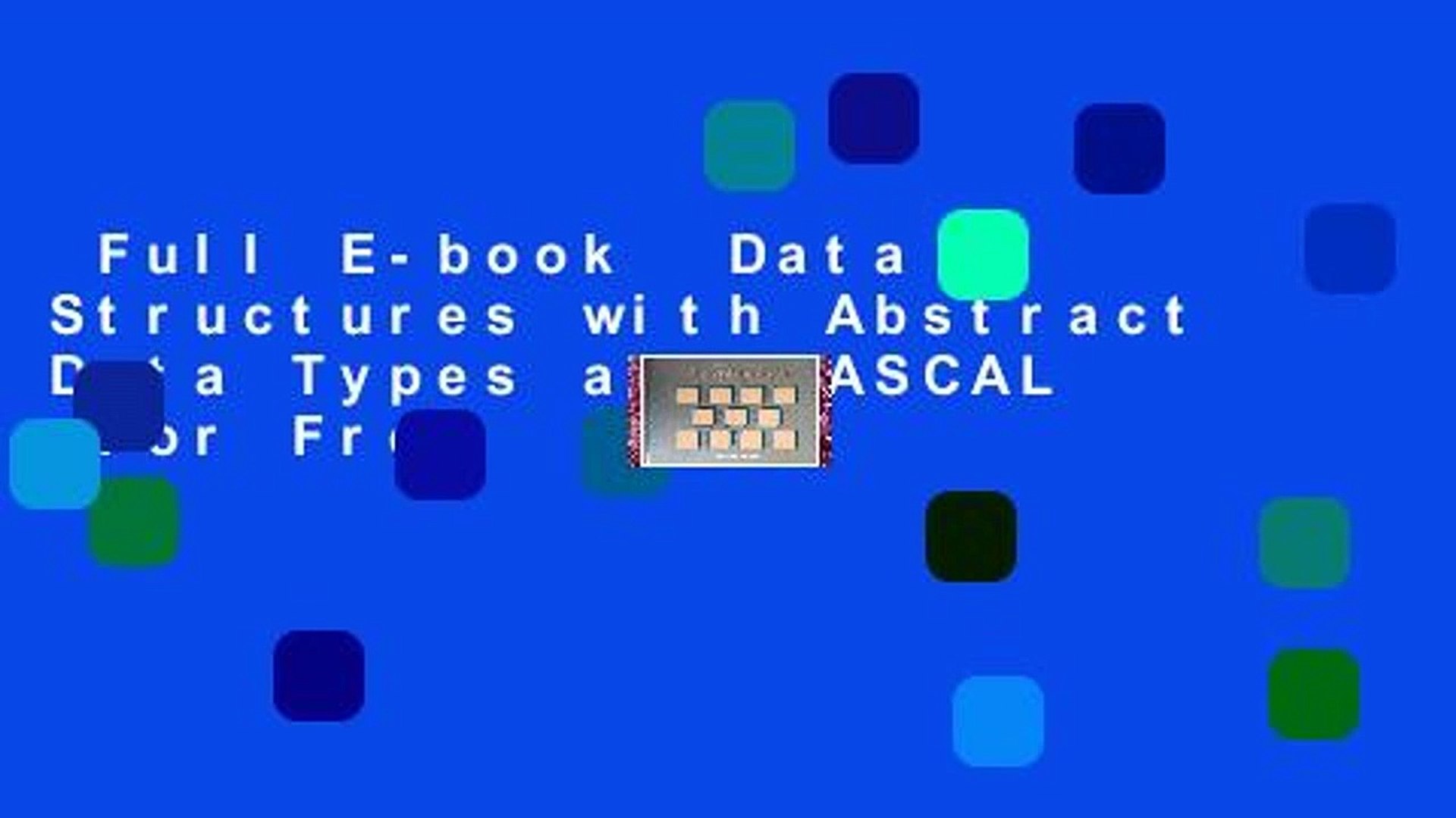 Full E-book  Data Structures with Abstract Data Types and PASCAL  For Free
