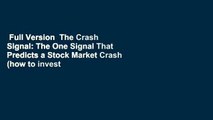 Full Version  The Crash Signal: The One Signal That Predicts a Stock Market Crash (how to invest