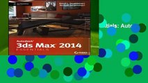 [Read] Autodesk 3ds Max 2014 Essentials: Autodesk Official Press Complete