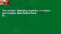 Full version  Operating Systems: Principles and Practice  Best Sellers Rank : #2