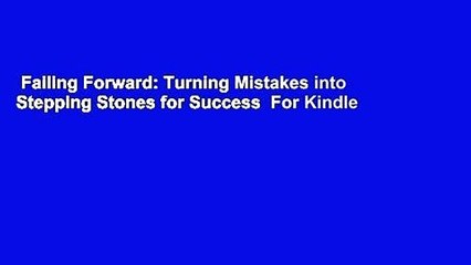 Failing Forward: Turning Mistakes into Stepping Stones for Success  For Kindle