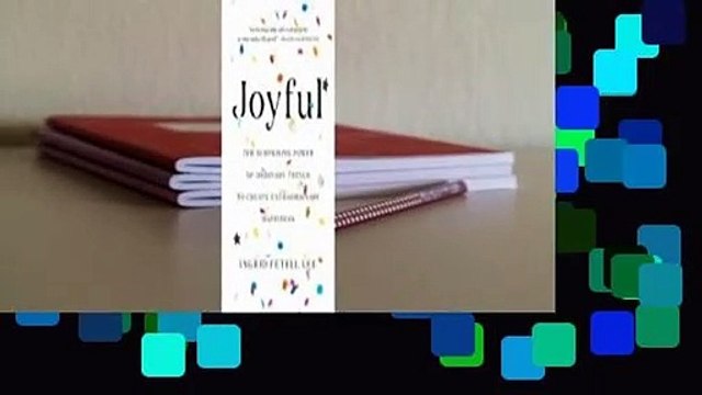 About For Books Joyful: The Surprising Power of Ordinary Things to Create Extraordinary