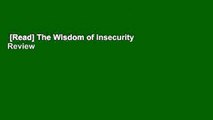 [Read] The Wisdom of Insecurity  Review