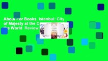 About For Books  Istanbul: City of Majesty at the Crossroads of the World  Review