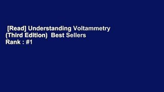 [Read] Understanding Voltammetry (Third Edition)  Best Sellers Rank : #1