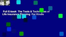 Full E-book  The Tools & Techniques of Life Insurance Planning  For Kindle