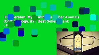 Full version  My Family and Other Animals (Corfu Trilogy, #1)  Best Sellers Rank : #1