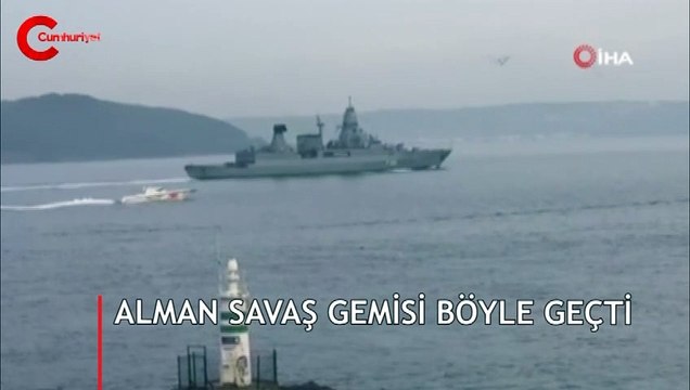 Çanakkale Boğazı'nda hareketli anlar! Alman savaş gemisi böyle giriş yaptı