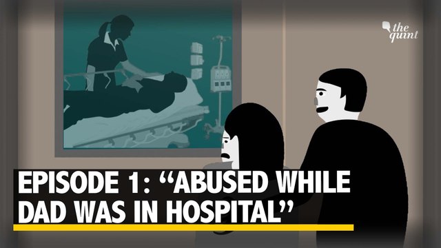 Child Sexual Abuse Ep 1: Abused While Dad Was in Hospital | The Quint