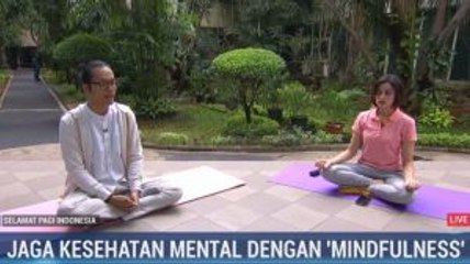 Menjaga Kesehatan Mental dengan <i>Mindfulness</i>