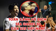 Toàn cảnh U22 Việt Nam vô địch SEA Games 30 - lên đỉnh ĐNÁ | Những hình ảnh đi vào lịch sử bóng đá  | NEXT SPORTS