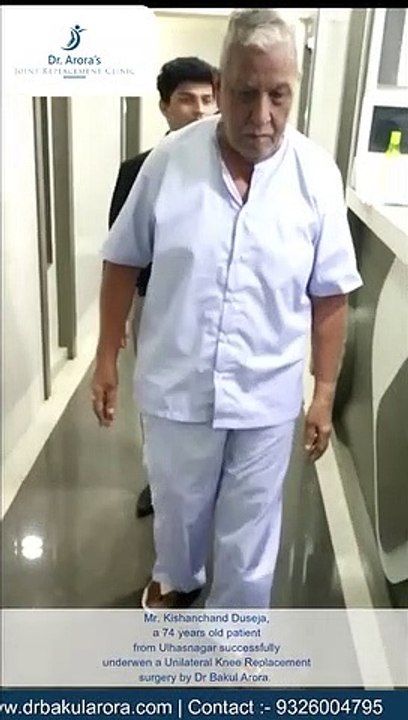 TOTAL KNEE REPLACEMENT SURGERY - DR BAKUL ARORA - BEST KNEE REPLACEMENT SURGEON IN THANE