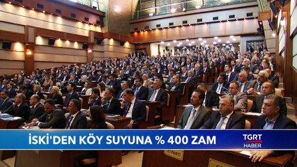 İSKİ'den Köy Suyuna %400 Zam