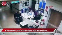 Hastanede tavandan düşen kişi kamerada!