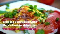 Skip the Scrambled Eggs—Here's How to Make the Perfect French Omelette