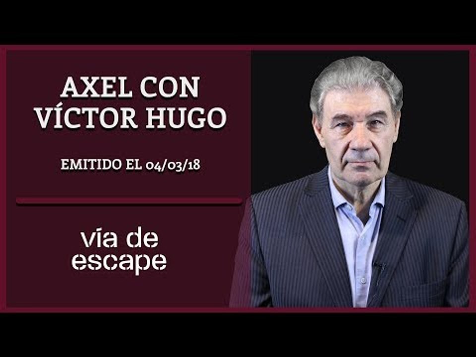 Axel con Víctor Hugo | Vía de Escape con Víctor Hugo Morales