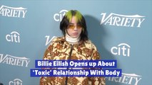 Billie Eilish On ‘Toxic’ Relationships