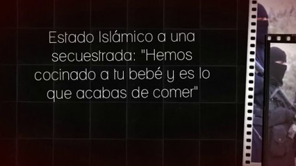 El Estado Islámico hace comer a una madre a su propio bebé