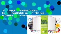 Full version  The Inside Guide to Funding Real Estate Investments: How to Get the Money You Need
