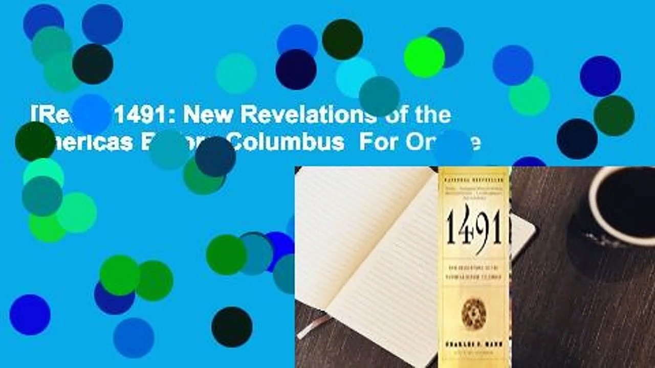 [Read] 1491: New Revelations of the Americas Before Columbus  For Online